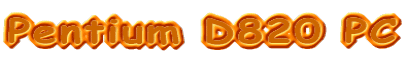 Pentium D820 PC